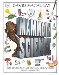 Mammoth Science: The Big Ideas That Explain Our World - Hardcover