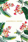 Address Book: Floral and Ferns, 6x9, 130 Pages, Professionally Designed - Paperback
