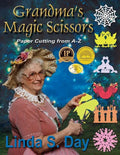 Grandma's Magic Scissors: Paper Cutting from A to Z - Paperback