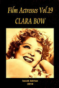Film Actresses Vol.19 CLARA BOW: Part 1 - Paperback