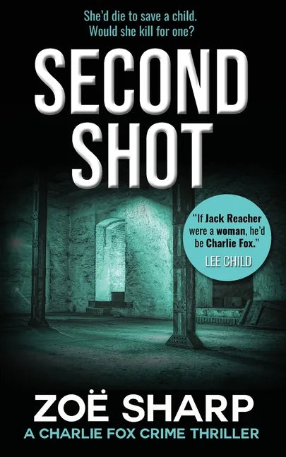 Second Shot: #06: Charlie Fox Crime Mystery Thriller Series - Paperback