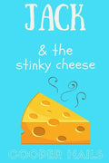 Jack and The Stinky Cheese - Paperback