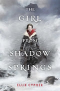The Girl from Shadow Springs - Hardcover