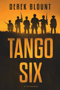 Tango Six: A Screenplay - Paperback