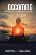 Unbecoming: From the Visible, to Experiential, to Existential - Paperback