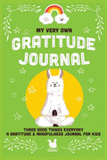 My Very Own Gratitude Journal: A Gratitude And Mindfulness Journal For Kids - Paperback
