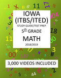 5th Grade IOWA ITBS ITED, 2019 MATH, Test Prep: 5th Grade IOWA TEST of BASIC SKILLS, EDUCATIONAL DEVELOPMENT 2019 MATH Test Prep/Study Guide - Paperback