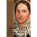 Mary Lyon: Documents and Writings - Hardcover