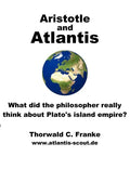 Aristotle and Atlantis: What did the philosopher really think about Plato's island empire? - Paperback