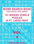 Word Search Book For Adults: Pro Series, 101 Missing Vowels Puzzles, 20 Pt. Large Print, Vol. 4 - Paperback