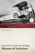 Heroes of Aviation (WWI Centenary Series) - Paperback