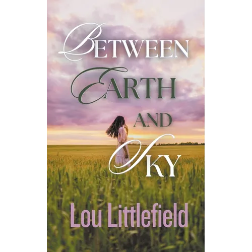 Between Earth and Sky - Paperback