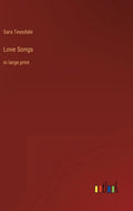 Love Songs: in large print - Hardcover