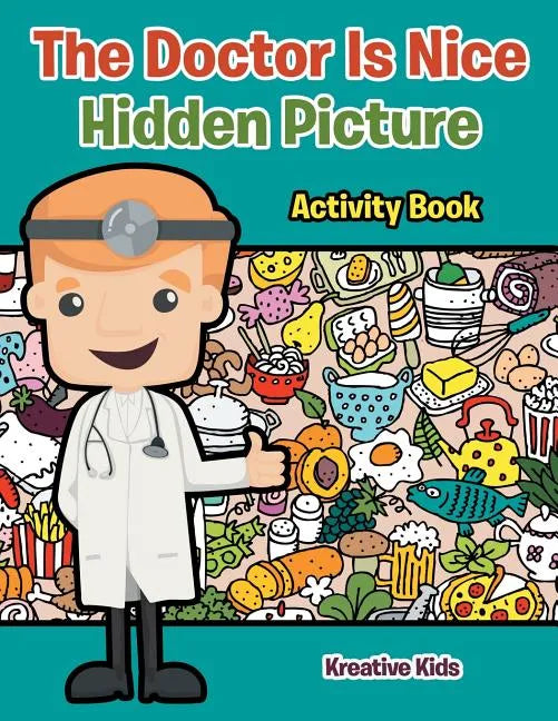 The Doctor Is Nice Hidden Picture Activity Book - Paperback