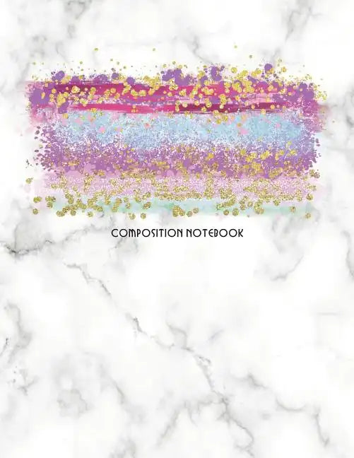 Composition Notebook: Marble and Glitter Decorative Design with Wide Rule Lines and Numbered Pages - Paperback