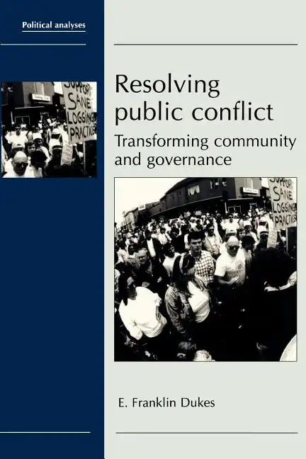 Resolving Public Conflict: Transforming Community and Governance - Paperback