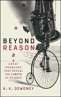 Beyond Reason: Eight Great Problems That Reveal the Limits of Science - Hardcover