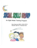 Social Skills Group An eight week training program: Social Skills Group An eight week training program - Paperback
