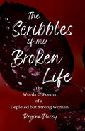 The Scribbles of my Broken Life - Paperback