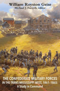 The Confederate Military Forces in the Trans-Mississippi West, 1861-1865: A Study in Command - Hardcover