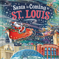 Santa Is Coming to St. Louis - Hardcover