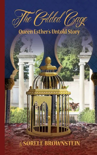 The Gilded Cage: Queen Esther's untold story - Paperback