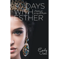 30 Days with Esther - Paperback