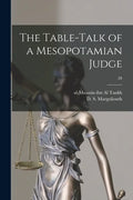 The Table-talk of a Mesopotamian Judge; 28 - Paperback