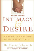 Intimacy & Desire: Awaken The Passion In Your Relationship - Paperback