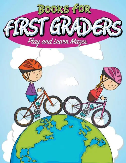 Books For First Graders: Play and Learn Mazes - Paperback