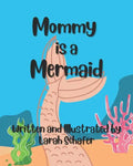 Mommy is a Mermaid - Paperback