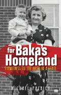 For Baka's Homeland: Eyewitness to the Birth of a State - Paperback
