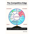 The Competitive Edge: The Eight Efficiency Factors for Continuous Improvement - Paperback