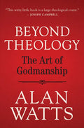 Beyond Theology: The Art of Godmanship - Paperback