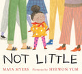 Not Little - Hardcover