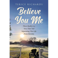 Believe You Me: There Really Is a Very Thin Veil Separating This Life From Eternity - Paperback