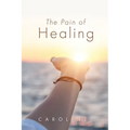 The Pain of Healing - Paperback