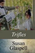 Trifles - Paperback