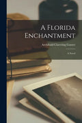 A Florida Enchantment; a Novel - Paperback