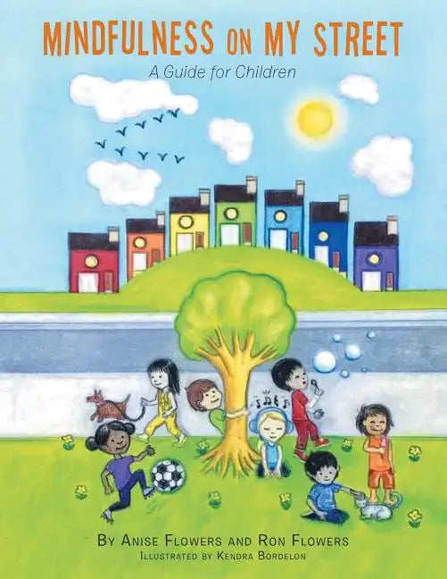 Mindfulness on My Street: A Guide for Children - Paperback