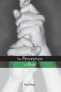 The Perception of Risk - Paperback