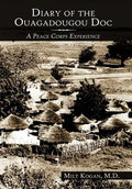 Diary of the Ouagadougou Doc: A Peace Corps Experience - Hardcover