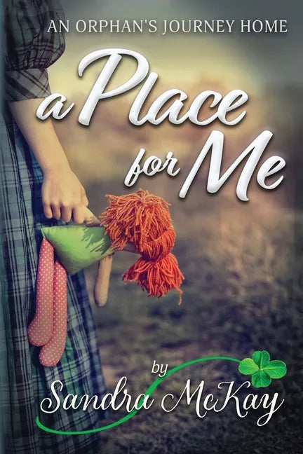 A Place for Me An Orphan's Journey Home - Paperback