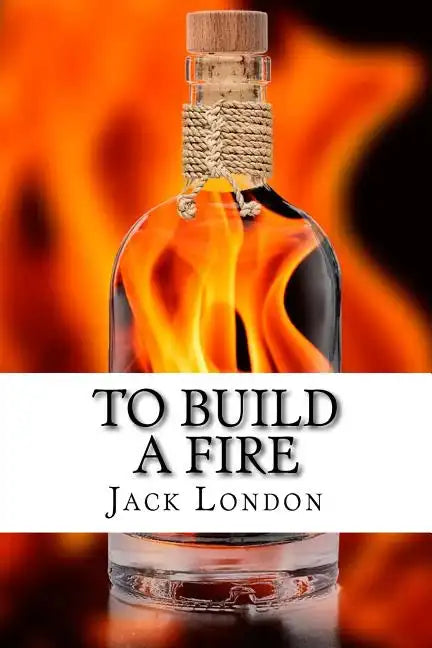 To Build a Fire: and other stories - Paperback
