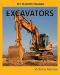 My Favorite Machine: Excavators - Paperback