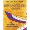 Isis Unveiled: Volume 1 - Paperback