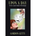Upon a Day: Verse and Other Writings - Hardcover