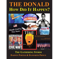The Donald--How Did It Happen?: The Gathering Storm - Paperback