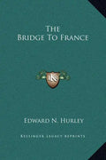 The Bridge to France - Hardcover