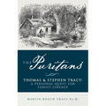 The Puritans Thomas & Stephen Tracy: A Personal Quest for Family Lineage - Paperback